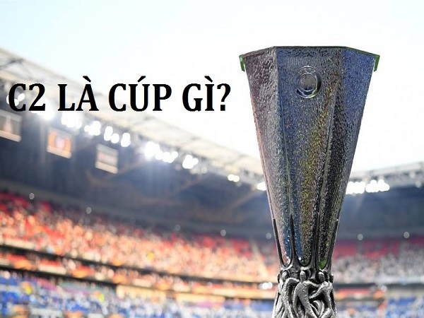 Cúp c2 là gì và những thông tin liên quan tới cup c2